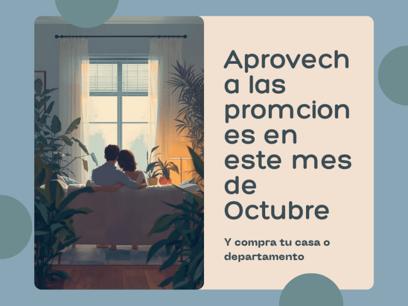 🎉 ¡Octubre es el mes ideal para estrenar&nbsp;hogar!